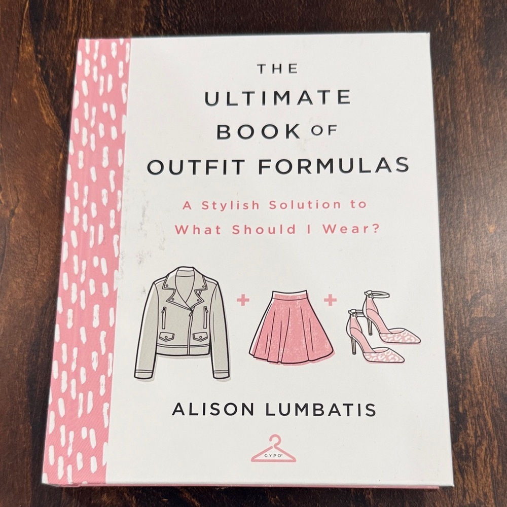 The Ultimate Book of Outfit Formulas